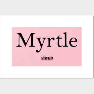 Myrtle Name meaning Posters and Art